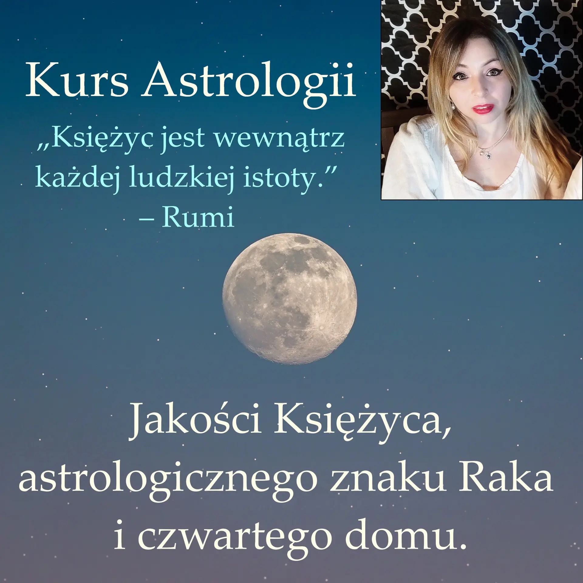 Kurs Astrologii: Księżyc, zodiakalny znak Raka i czwarty dom horoskopu
