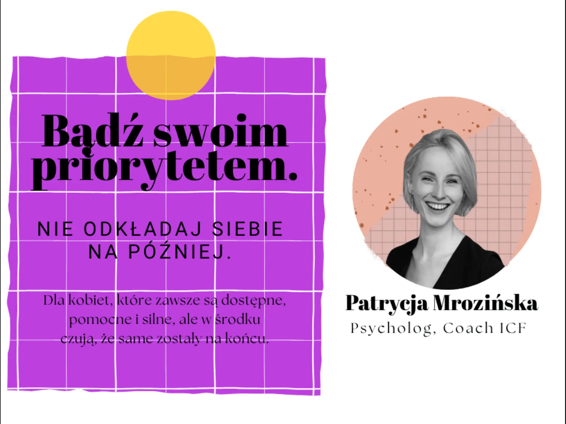 Bądź swoim priorytetem. Nie odkładaj siebie na później.