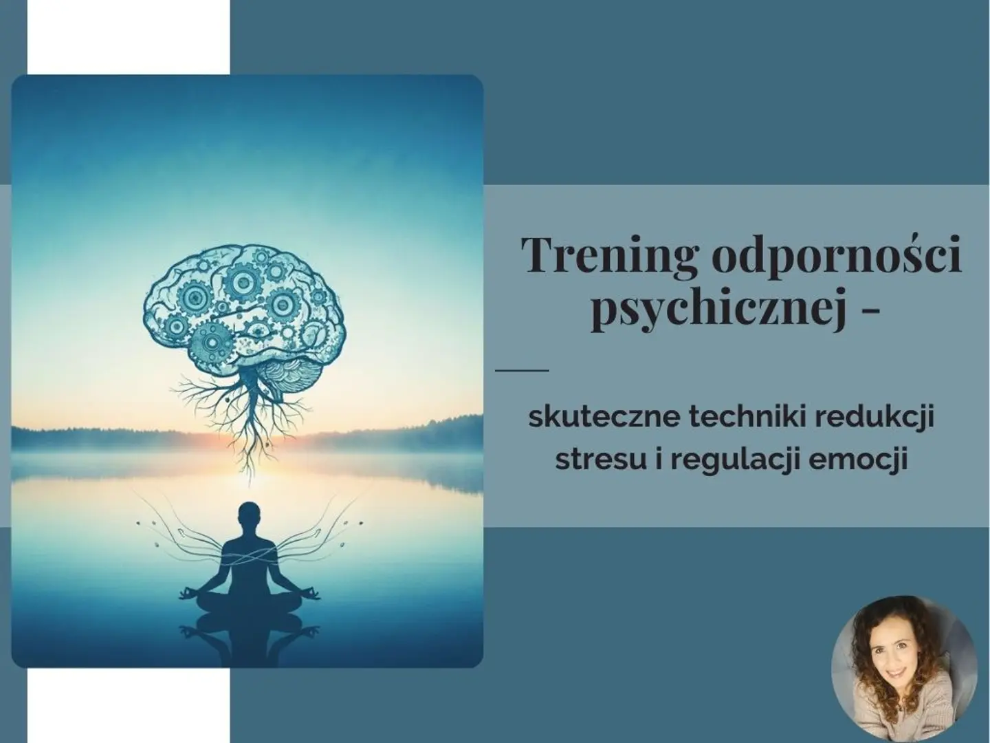 Trening odporności psychicznej - skuteczne techniki redukcji stresu i regulacji emocji