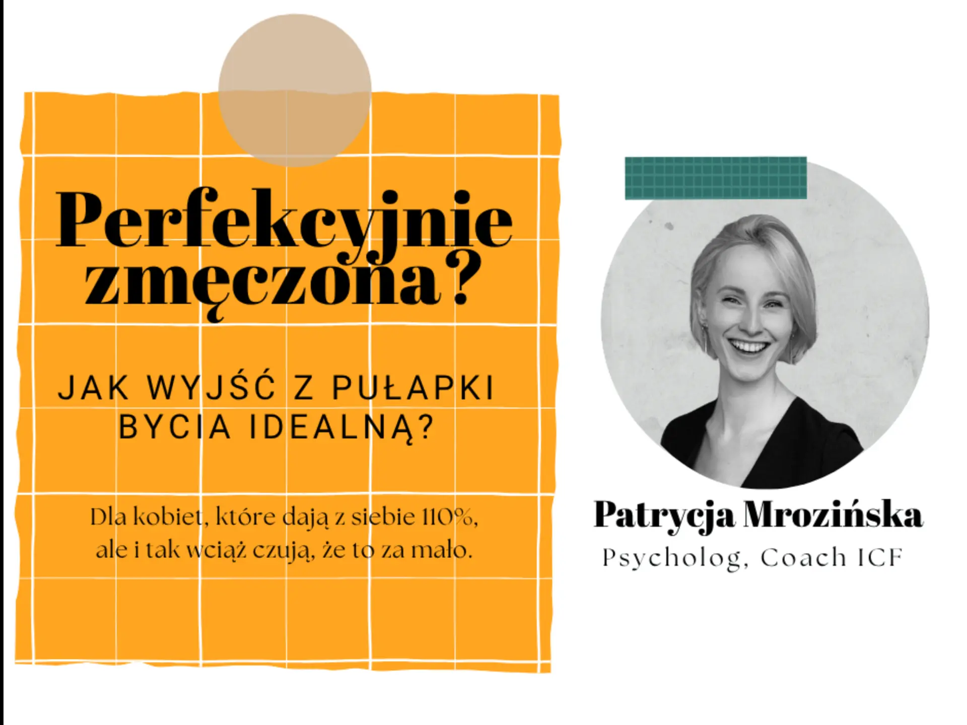 Perfekcyjnie zmęczona? Jak wyjść z pułapki bycia idealną?