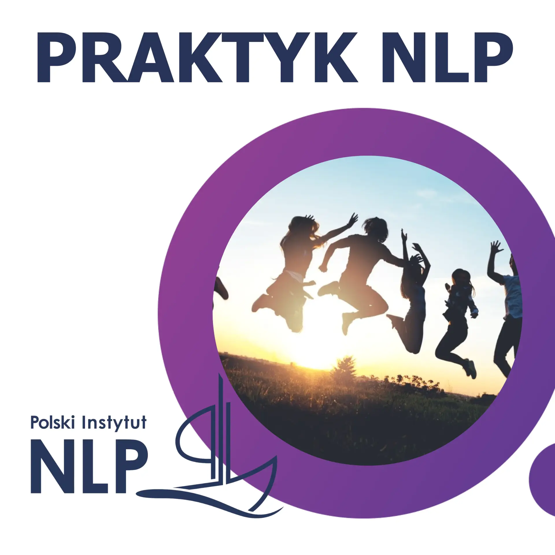 Praktyk NLP (Practitioner of NLP) – kurs certyfikacyjny