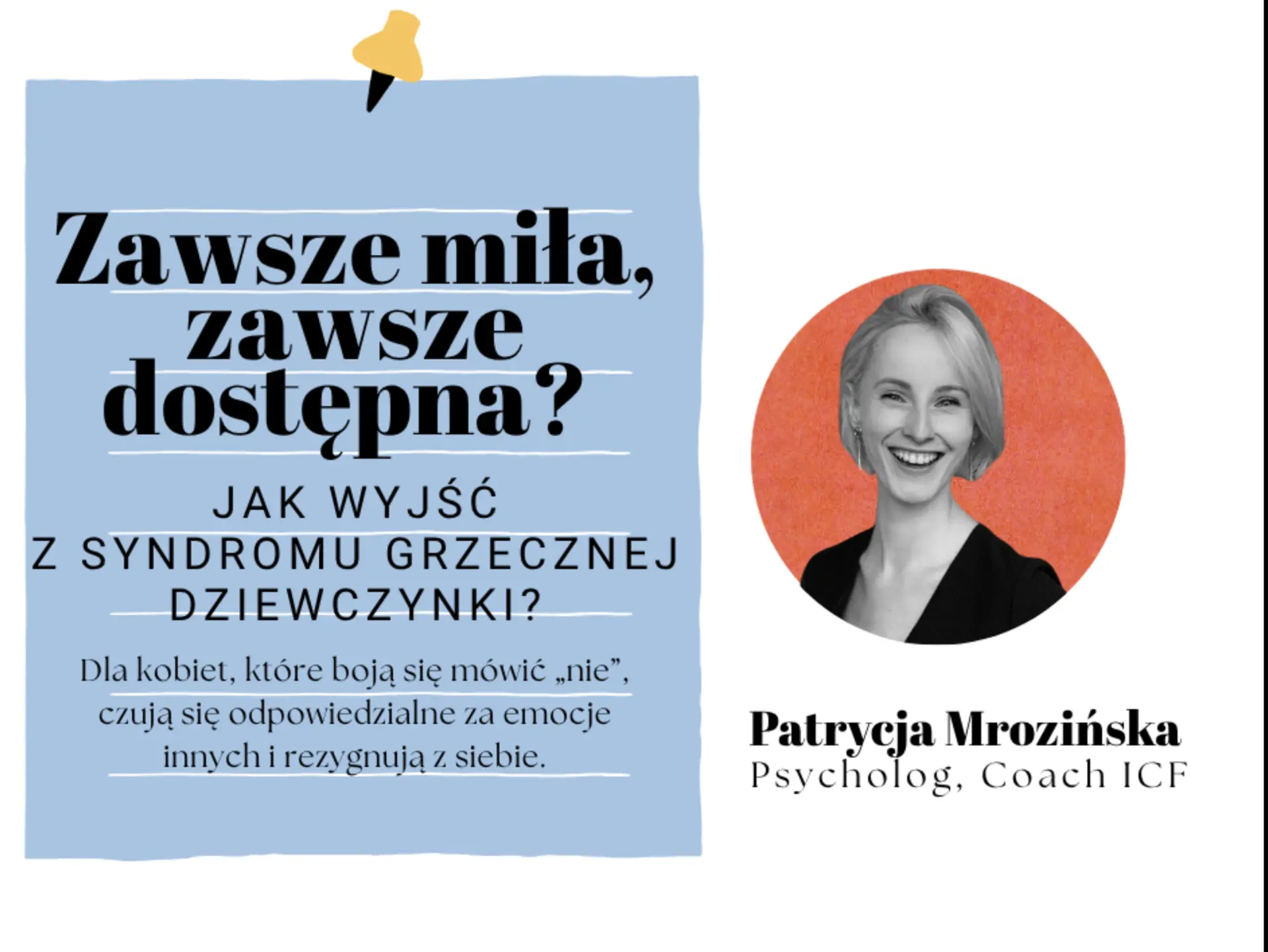 Zawsze miła. zawsze dostępna? Jak wyjść z syndromu grzecznej dziewczynki?
