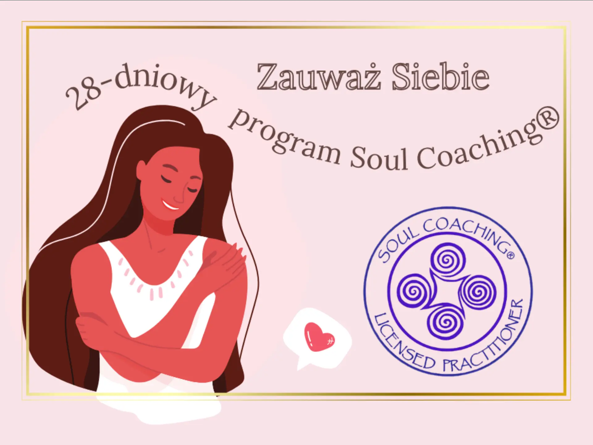 Zauważ siebie! - 28-dniowy program Soul Coaching®