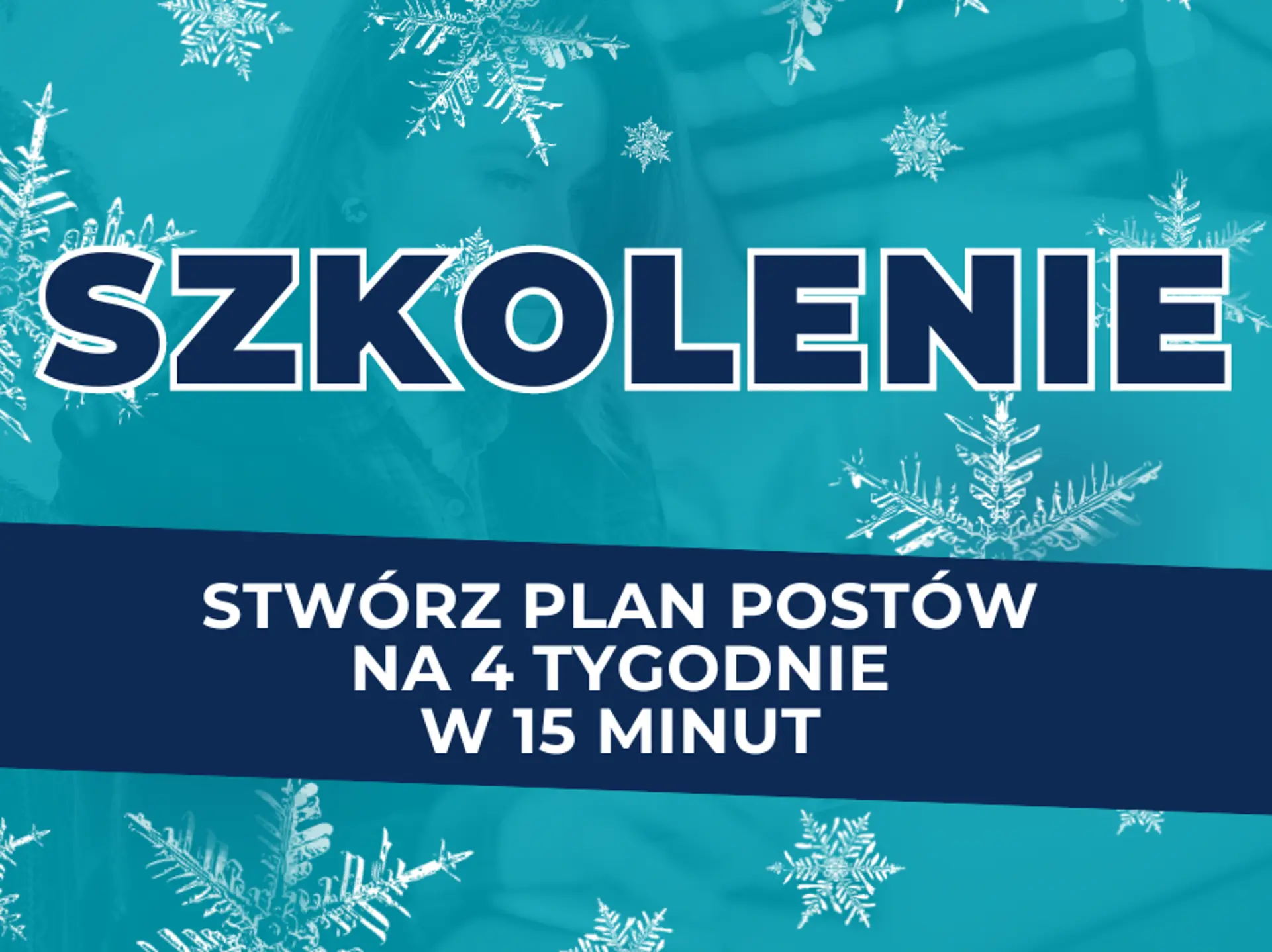 Szkolenie: Stwórz plan postów na 4 tygodnie w 15 minut