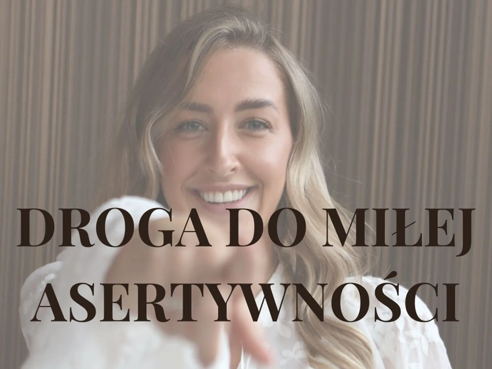 Droga do Miłej Asertywności - mentoring