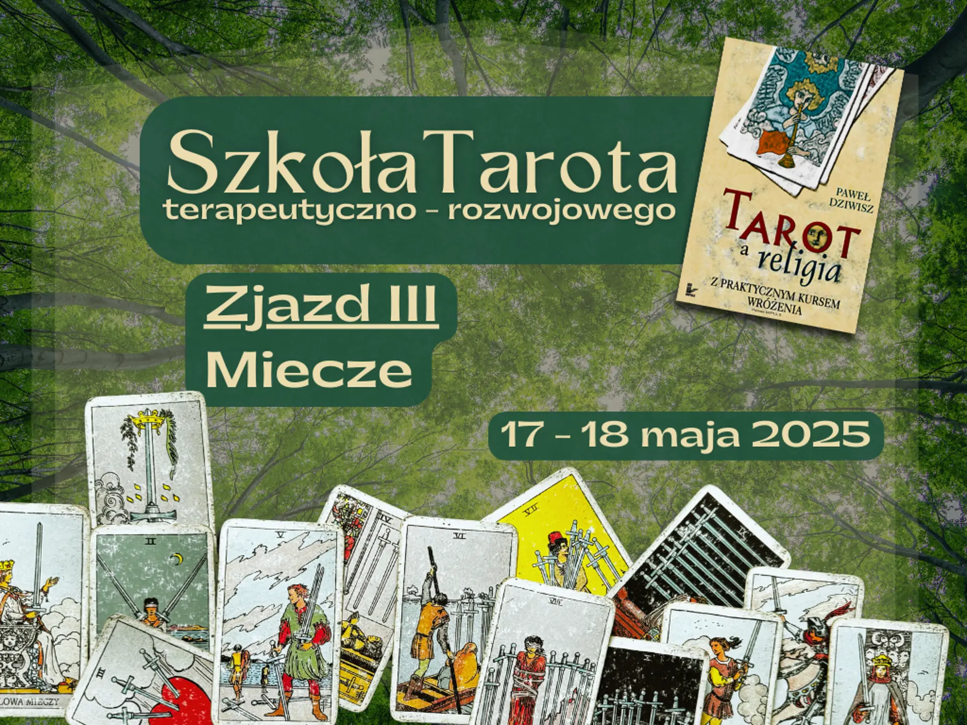 Szkoła Tarota - zjazd trzeci - Miecze
